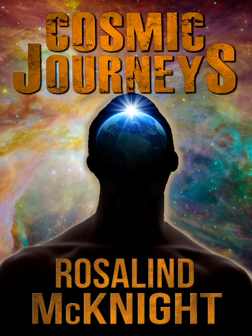 Title details for Cosmic Journeys by Rosalind McKnight - Available